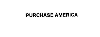PURCHASE AMERICA