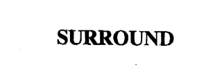 SURROUND
