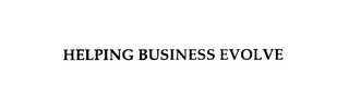 HELPING BUSINESS EVOLVE