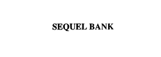 SEQUEL BANK
