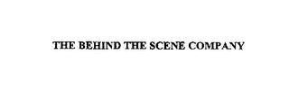 THE BEHIND THE SCENE COMPANY