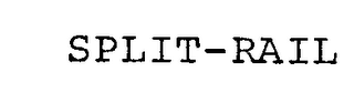 SPLIT-RAIL