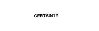 CERTAINTY