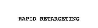 RAPID RETARGETING