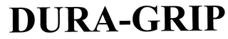 DURA-GRIP