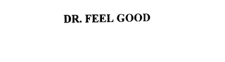 DR. FEEL GOOD