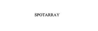 SPOTARRAY