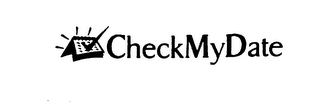 CHECKMYDATE