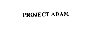 PROJECT ADAM