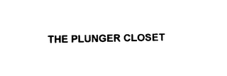 THE PLUNGER CLOSET