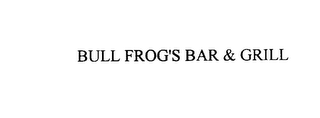 BULL FROG'S BAR & GRILL