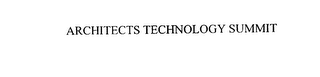 ARCHITECTS TECHNOLOGY SUMMIT