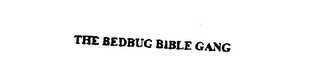 THE BEDBUG BIBLE GANG