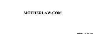 MOTHERLAW.COM