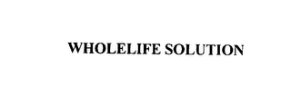 WHOLELIFE SOLUTION