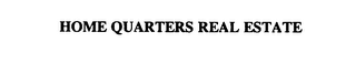 HOME QUARTERS REAL ESTATE