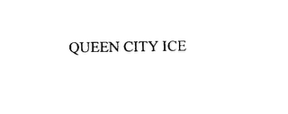 QUEEN CITY ICE