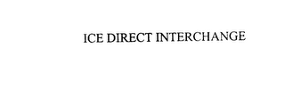 ICE DIRECT INTERCHANGE