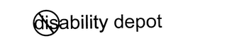 DISABILITY DEPOT
