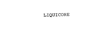 LIQUICORE