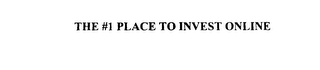 THE #1 PLACE TO INVEST ONLINE