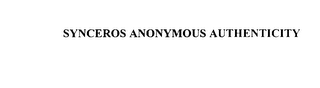 SYNCEROS ANONYMOUS AUTHENTICITY