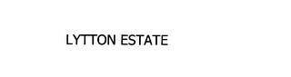 LYTTON ESTATE