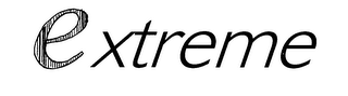 EXTREME