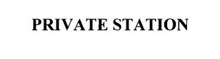 PRIVATE STATION