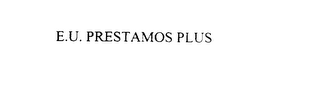 E.U. PRESTAMOS PLUS