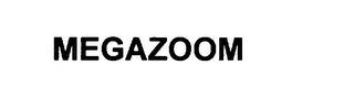 MEGAZOOM