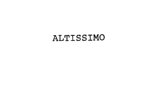 ALTISSIMO