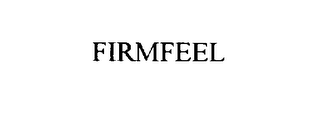 FIRMFEEL