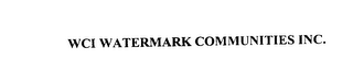 WCI WATERMARK COMMUNITIES INC.