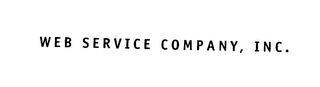 WEB SERVICE COMPANY, INC.