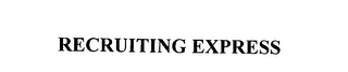 RECRUITING EXPRESS