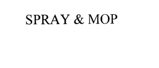 SPRAY & MOP
