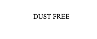 DUST FREE