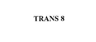 TRANS 8