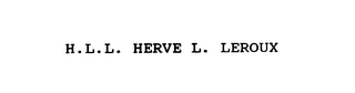 H.L.L. HERVE L. LEROUX