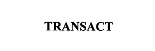 TRANSACT