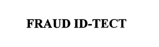 FRAUD ID-TECT