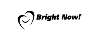 BRIGHT NOW!