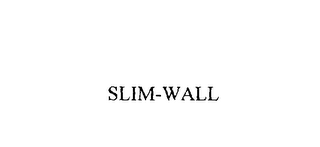 SLIM-WALL