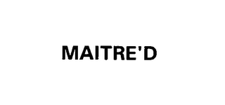 MAITRE'D