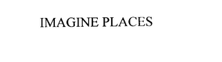 IMAGINE PLACES