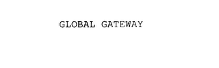 GLOBAL GATEWAY