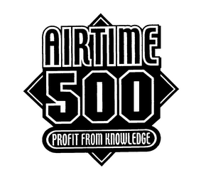 AIRTIME 500 PROFIT FROM KNOWLEDGE