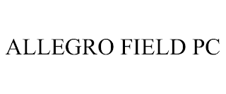 ALLEGRO FIELD PC