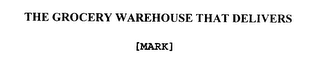 THE GROCERY WAREHOUSE THAT DELIVERS